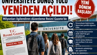 Üniversiteye dönüş yolu yeniden açıldı! Milyonları ilgilendiren düzenleme Resmî Gazete’de
