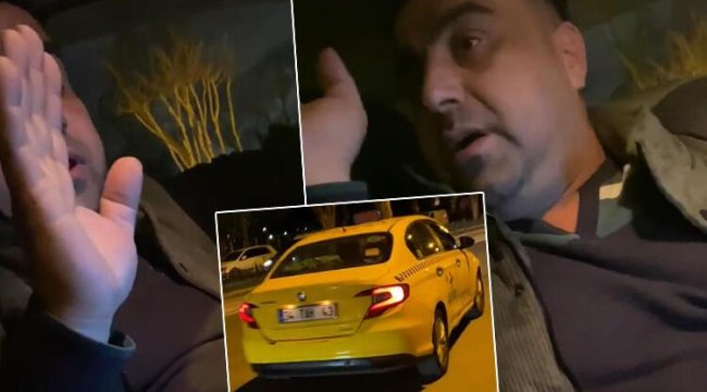 Beşiktaş'ta taksiciden şaşırtan sözler: Gel sen sür arabayı